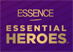 Essence Essential Heroes